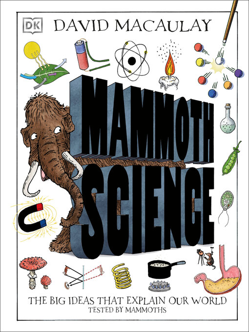 Title details for Mammoth Science by David Macaulay - Available